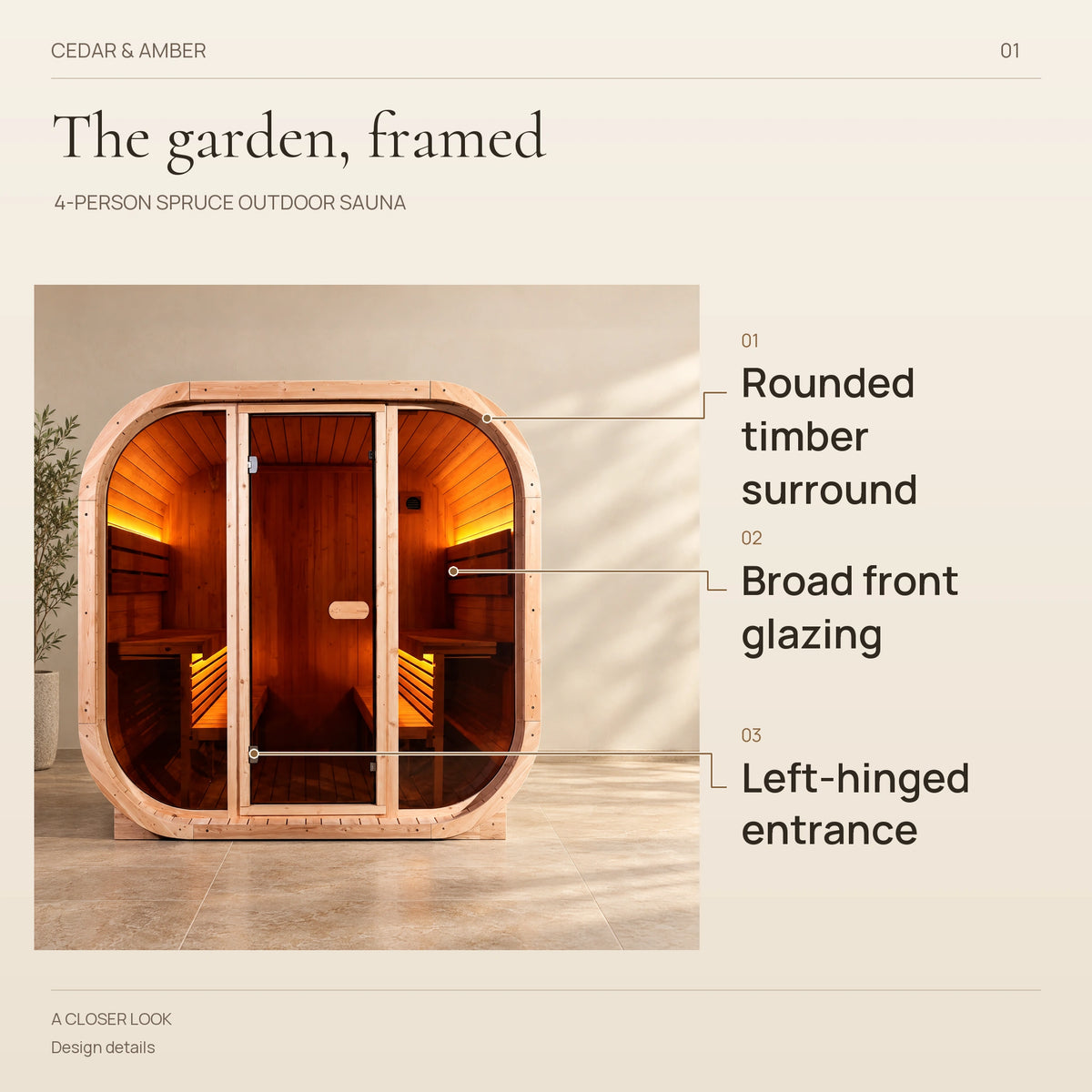 Callouts identify broad front glazing, a rounded timber surround and the left-hinged entrance.