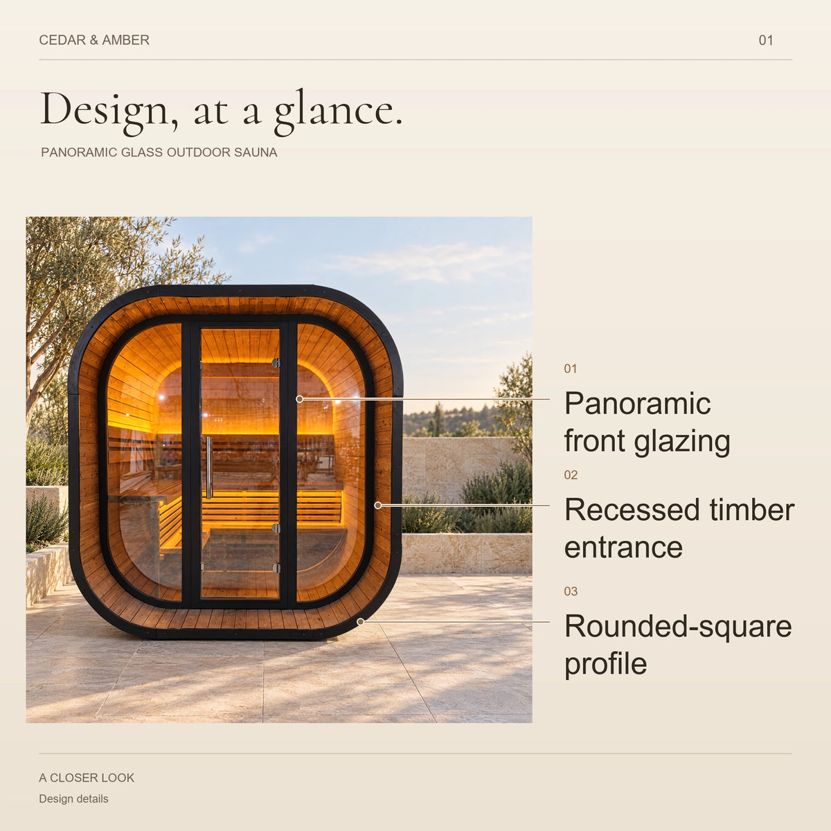 Design details: panoramic front glazing, recessed timber entrance and rounded-square profile.